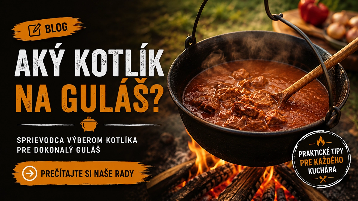 Aký kotlík na guláš je najlepší